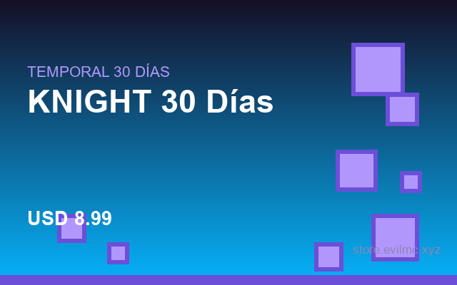 KNIGHT 30 Días